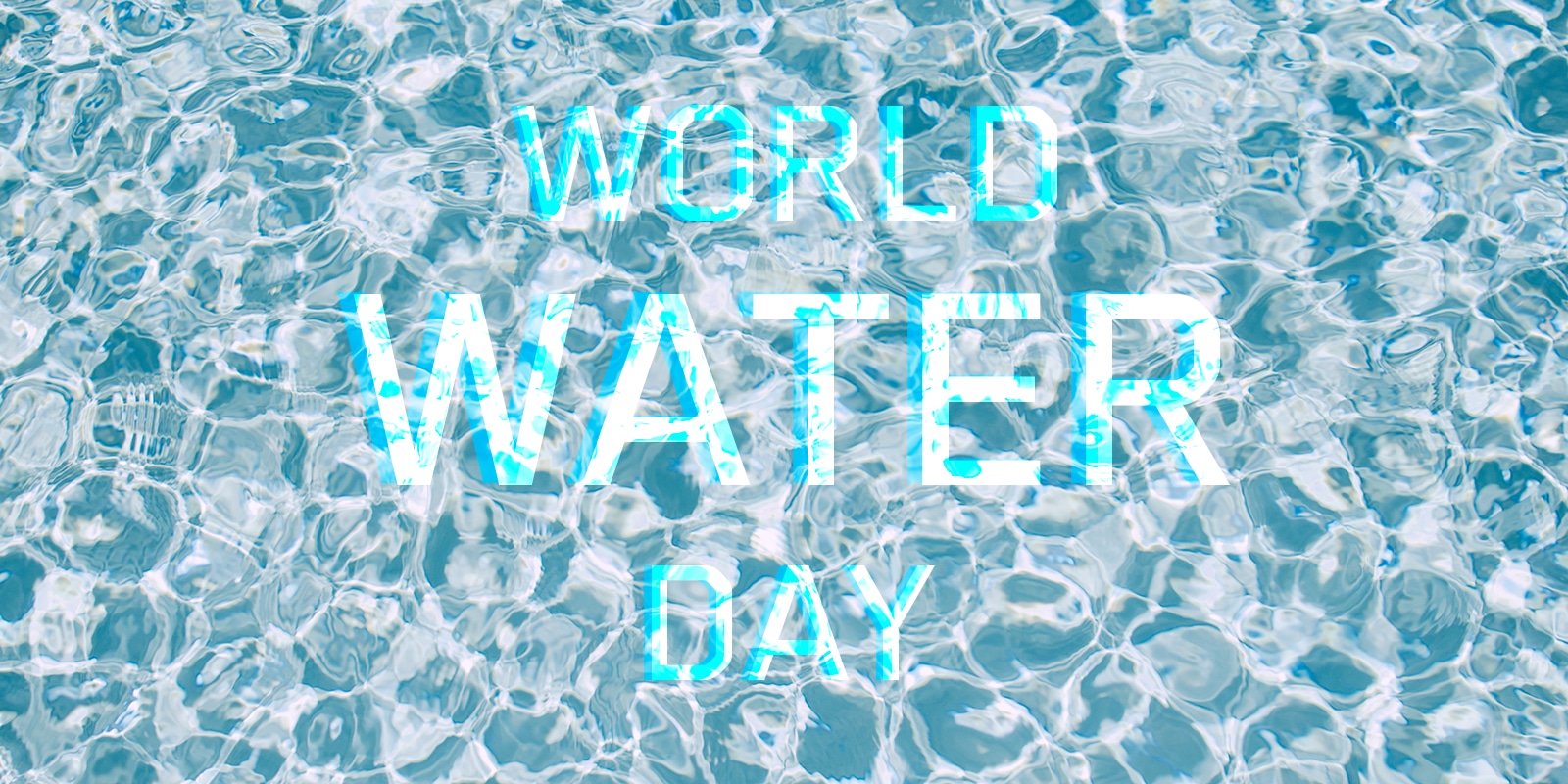 Changemaker_WorldWaterDay