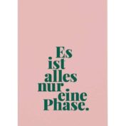 Es ist alles nur eine Phase