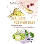 Rezeptbuch für eine gesunde Babyernährung