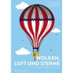 Wolken, Luft und Sterne