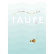 Liebe Wünsche zur Taufe