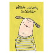 Vielleicht wird